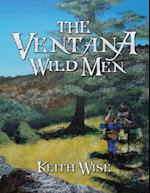 Ventana Wild Men