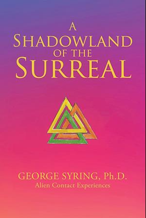 A Shadowland of the Surreal