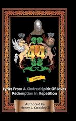 44 Lyrics from a Kindred Spirit of Love's Redemption in Repetition