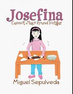 Josefina Cannot Make Round Tortillas