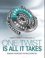 One Twist Is All It Takes: Avoiding the Mistake That Will Define You