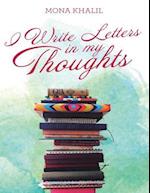 I Write Letters In My Thoughts