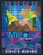 Milton and the Morning Monk