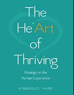 He'art of Thriving: Musings On the Human Experience