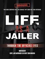 Life As a Jailer: Through the Officers Eyes