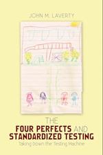 The Four Perfects and Standardized Testing