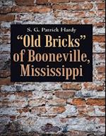 'Old Bricks' of Booneville, Mississippi