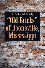 "Old Bricks" of Booneville, Mississippi