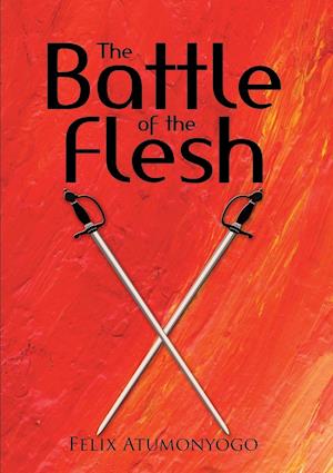 The Battle of the Flesh