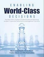 Enabling World-Class Decisions