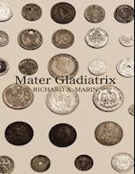 Mater Gladiatrix