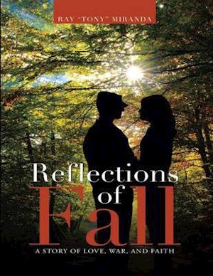 Reflections of Fall: A Story of Love, War, and Faith