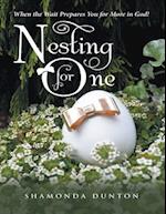 Nesting for One: When the Wait Prepares You for More In God!