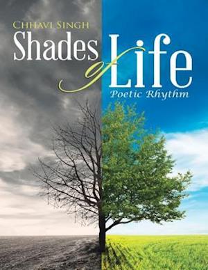 Shades of Life: Poetic Rhythm