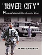 River City, Memoirs of a Combat Chief Information Officer