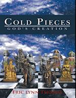 Cold Pieces: God's Creation