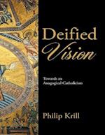 Deified Vision: Towards an Anagogical Catholicism