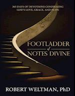 Footladder of Notes Divine: 365 Days of Devotions Confirming God's Love, Grace, and Hope