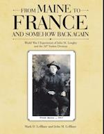 From Maine to France and Somehow Back Again: World War I Experiences of John M. Longley and the 26th Yankee Division