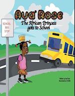 Ava' Rose the African Princess Goes to School