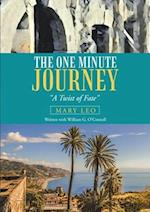 The One Minute Journey: "A Twist of Fate" 