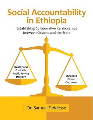 Social Accountability In Ethiopia: Establishing Collaborative Relationships Between Citizens and the State