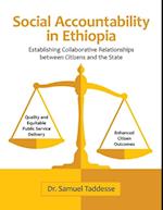 Social Accountability In Ethiopia: Establishing Collaborative Relationships Between Citizens and the State