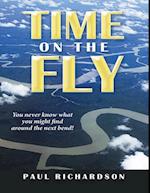 Time On the Fly: You Never Know What You Might Find Around the Next Bend!