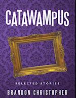 Catawampus: Selected Stories