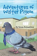 Adventures of Walter Pigeon