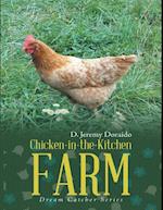 Chicken-in-the-Kitchen Farm: Dream Catcher Series