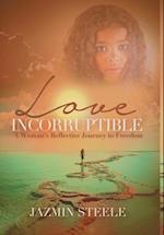 Love Incorruptible