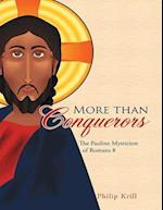 More Than Conquerors: The Pauline Mysticism of Romans 8
