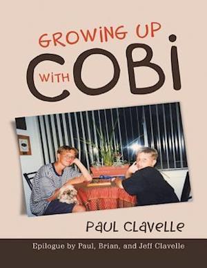 Growing Up With Cobi: Epilogue By Paul, Brian, and Jeff Clavelle