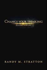 Change Your Thinking Change Your Life