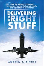 Delivering the Right Stuff