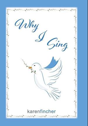 Why I Sing