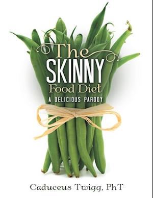 Skinny Food Diet: A Delicious Parody