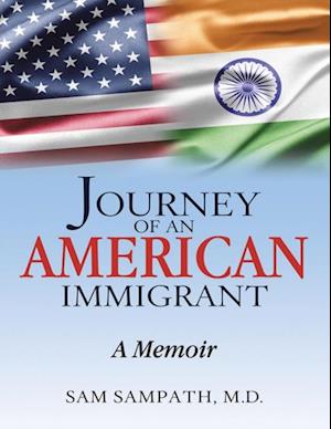 Journey of an American Immigrant: A Memoir