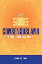 Consensusland