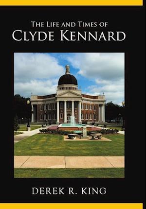 The Life and Times of Clyde Kennard