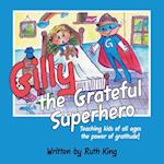 Gilly the Grateful Superhero