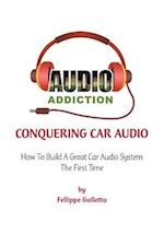 Conquering Car Audio