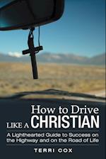 How to Drive Like a Christian