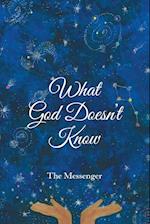 What God Doesn?t Know 