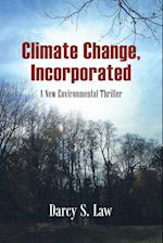 Climate Change, Incorporated