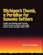 Michigan's Thumb, a Paradise for Saxonia Settlers