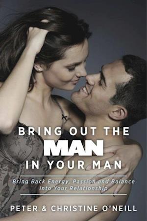 Bring Out The Man In Your Man