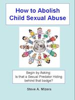 How to Abolish Child Sexual Abuse