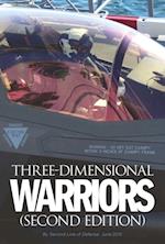 Three Dimensional Warriors: Second Edition